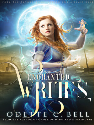 cover image of The Enchanted Writes Book Two